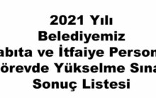 Zabıta ve İtfaiye Personeli Görevde Yükselme Sınavı Sonuç Listesi