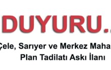 Çele, Sarıyer ve Merkez Mahallesi Plan Tadilatları