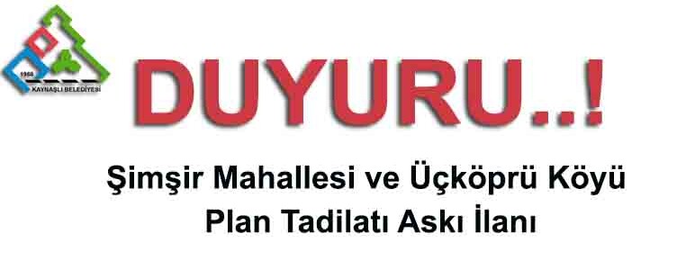 Şimşir Mahallesi ve Üçköprü Mücavir Alan Plan Tadilatları