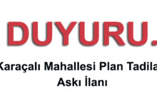 Karaçalı Mahallesi G26B22A3C – G26B22B4D -G26B22C1A – G26B22D22B -G26B22A – G26B22C – G26B22D Pafta Plan Tadilatı