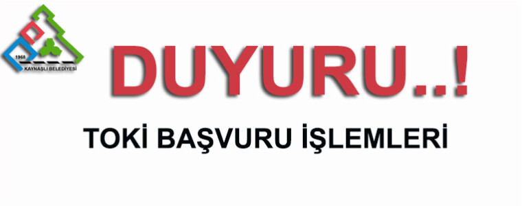 TOKİ BAŞVURU İŞLEMLERİ