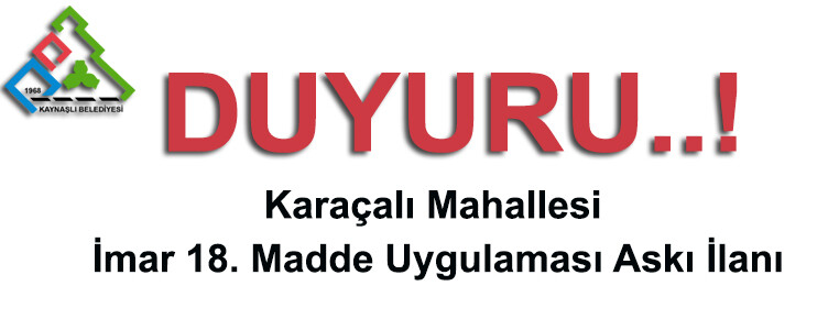 Karaçalı Mahallesi 3194 Sayılı İmar Kanununun 18. Maddesine Göre Re’sen Düzenleme Yapılması