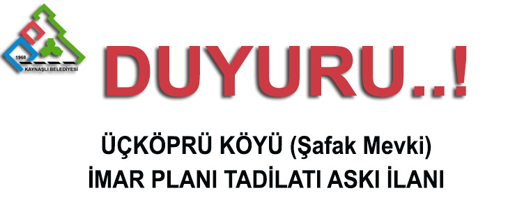 Üçköprü Köyü Şafak Mevkii G26B21A1C – G26B21A1D – G26B21A Paftaları Plan Tadilatı