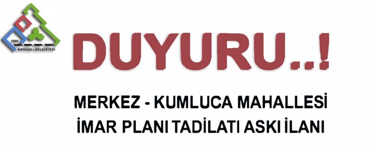 Merkez ve Kumluca Mahallesi G26B22A3C – G26B22B4D – G26B22C1A – G26B22D2B – G26B22D3B ve G26B22C-G26B22D Pafta Plan Tadilatı