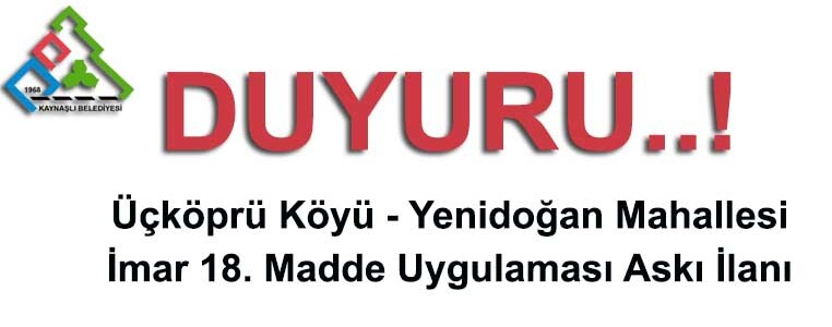 Üçköprü Köyü, 3194 Sayılı İmar Kanununun 18. Maddesine Göre Re’sen Düzenleme yapılması