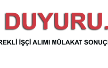 Sürekli İşçi Alımı Mülakat Sonuçları